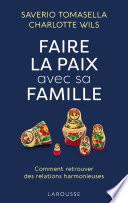 Faire la paix avec sa famille