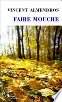 Faire mouche