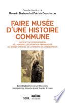 Faire musée d'une histoire commune