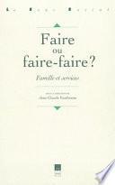 Faire ou faire-faire ?