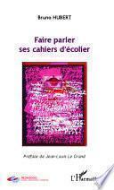 Faire parler ses cahiers d'écolier