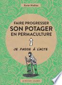 Faire progresser son potager en permaculture