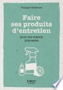 Faire ses produits d'entretien - Pour une maison plus saine - Petit livre