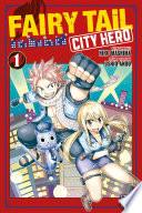 Fairy Tail - City Hero T01