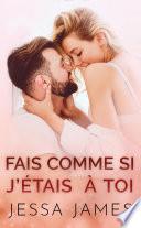 Fais Comme si J’étais à Toi