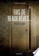 Fais de beaux rêves...