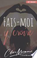 Fais-moi y croire