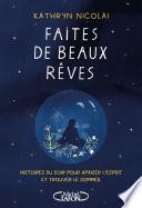 Faites de beaux rêves
