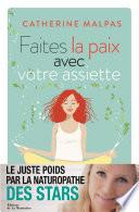 Faites la paix avec votre assiette