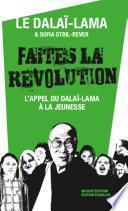 Faites la révolution - L'appel du Dalaï-Lama à la jeunesse