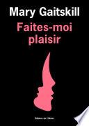 Faites-moi plaisir