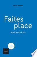 Faites place