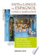 Faits de langue en espagnol : méthode et pratique de l'analyse linguist - 2e éd.