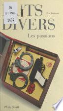 Faits divers, les passions