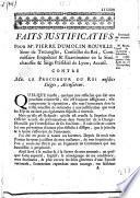 Faits justificatifs pour Me Pierre Dumolin Rouville, sieur de Trezangles, conseiller du Roi, commissaire enquêteur et examinateur, en la sénéchaussée et siège présidial de Lyon ; accusé contre Mr le Procureur du Roi ausdits sieges, accusateur... (signé Dumolin Rouville de Trezangles)
