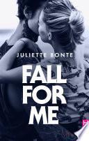 Fall for me