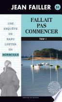 Fallait pas commencer - Tome 1