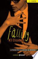 Falling - tome 3 Elizabeth - Version française