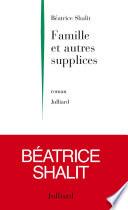 Famille et autres supplices