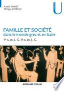 Famille et société dans le monde grec et en Italie