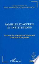Familles d'accueil et institutions