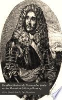 Familles illustres de Normandie, étude sur les Rouxel de Médavy-Grancey