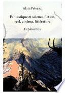 Fantastique et science-fiction, réel, cinéma, littérature