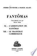 Fantômas: L'arrestation de Fantômas. Le juge Fantômas