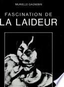 Fascination de la laideur
