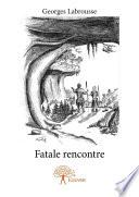 Fatale rencontre