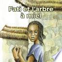 Fati et l'arbre à miel