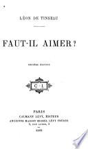 Faut-il aimer?