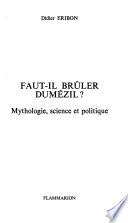 Faut-il brûler Dumézil?