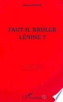 Faut-il brûler Lénine?