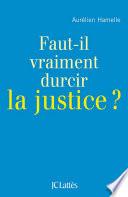Faut-il durcir la justice ?
