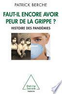 Faut-il encore avoir peur de la grippe ?