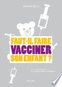 Faut-il faire vacciner son enfant ?