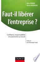 Faut-il libérer l'entreprise ?