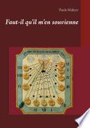 Faut-il qu'il m'en souvienne