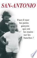 Faut-il tuer les petits garçons qui ont les mains sur les hanches ?