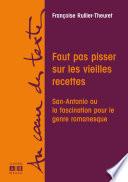Faut pas pisser sur les vieilles recettes