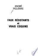 Faux résistants et vrais coquins