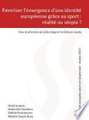 Favoriser l'émergence d'une identité européenne grâce au sport: réalité ou utopie?