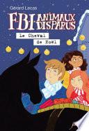 FBI animaux disparus - Le cheval de noel