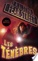 Fear Street - tome 03 : Les ténèbres