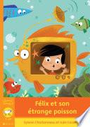 Félix et son étrange poisson