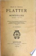 Félix et Thomas Platter à Montpellier 1552-1559--1595-1599