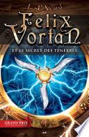 Felix Vortan et le secret des ténèbres