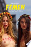 Femen : Histoire d’une trahison