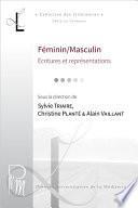 Féminin/Masculin : écritures et représentations. Corpus collectifs
